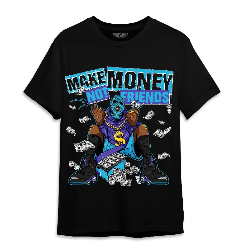 NastyJamz Aqua 6s T-Shirt Match Make Money Not Friends