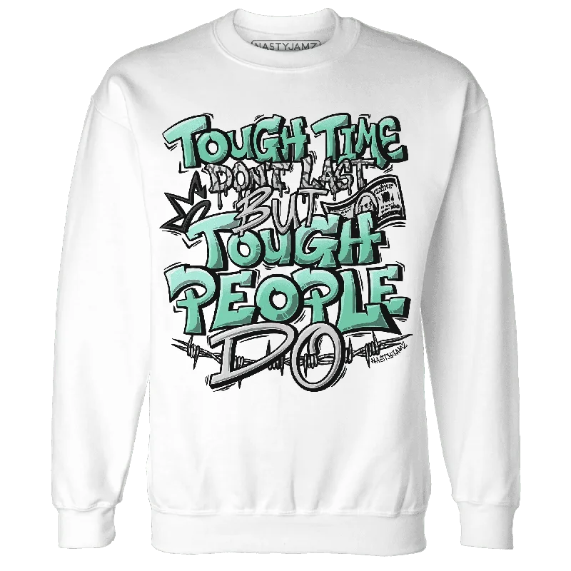 NastyJamz Green Glow 3s Sweatshirt Match Tough People Never Fall