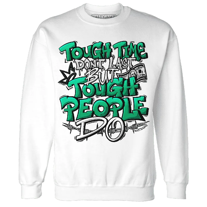 NastyJamz Lucky Green 5s Sweatshirt Match Tough People Never Fall