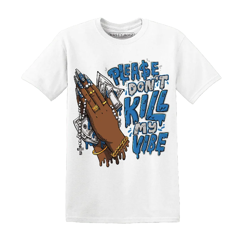 NastyJamz Industrial Blue 4s T-Shirt Match Please Don't Kill My Vibe