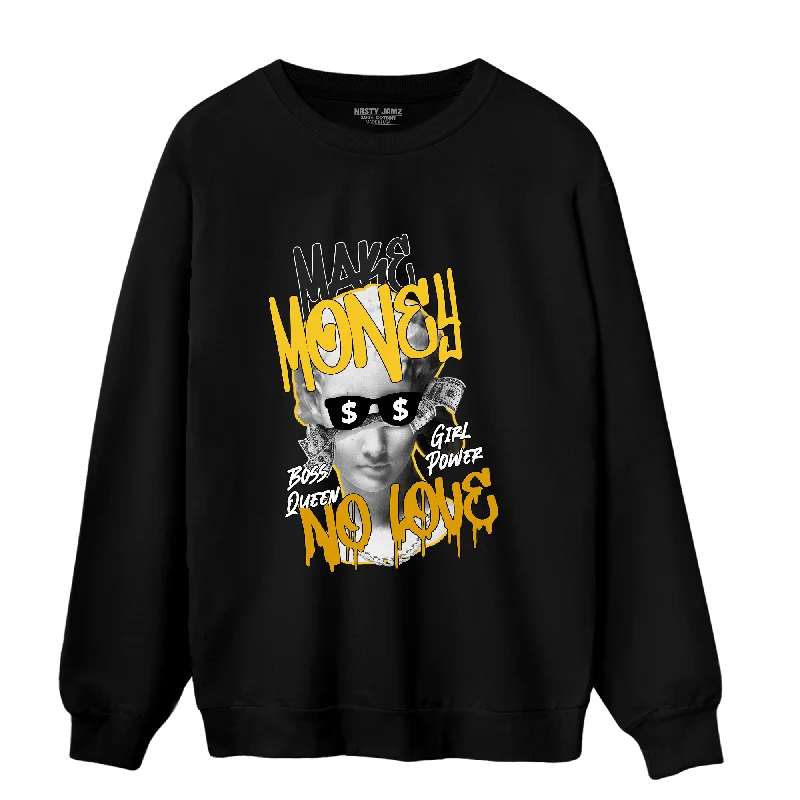 NastyJamz Yellow Ochre 6s Sweatshirt Match Make Money No Love