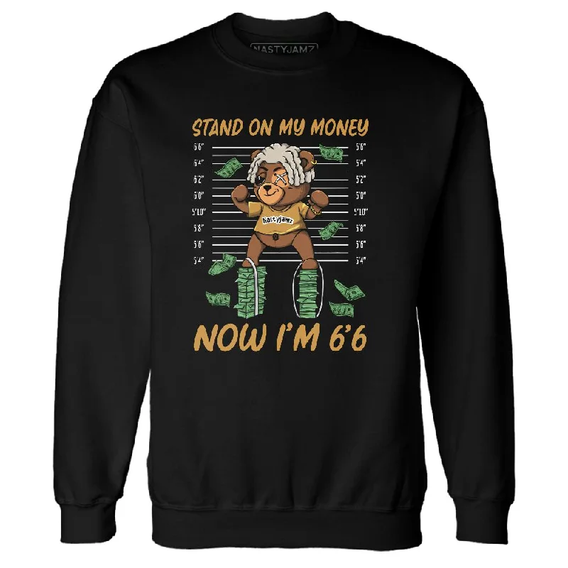 AM 1 SC Bronze NastyJamz Sweatshirt Match BER Stand On Money