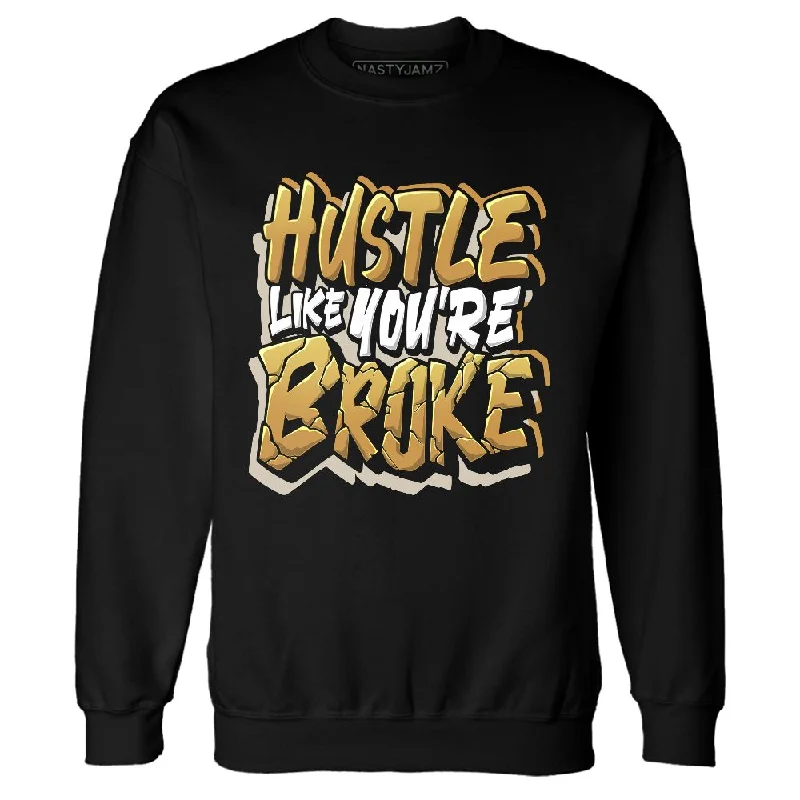 AM 1 SC Bronze NastyJamz Sweatshirt Match Hustle Like Broke