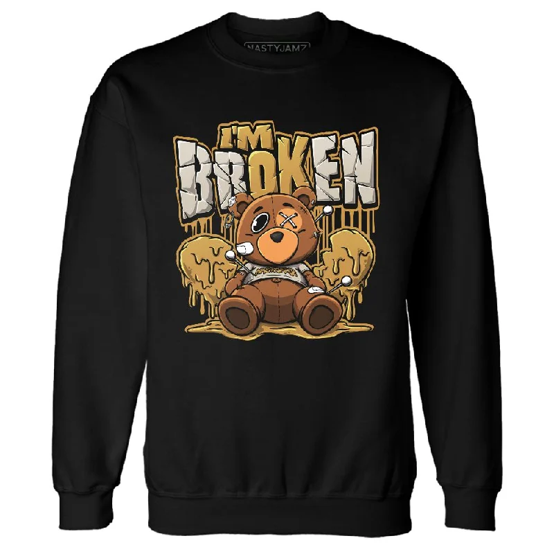 AM 1 SC Bronze NastyJamz Sweatshirt Match Im Broken BER