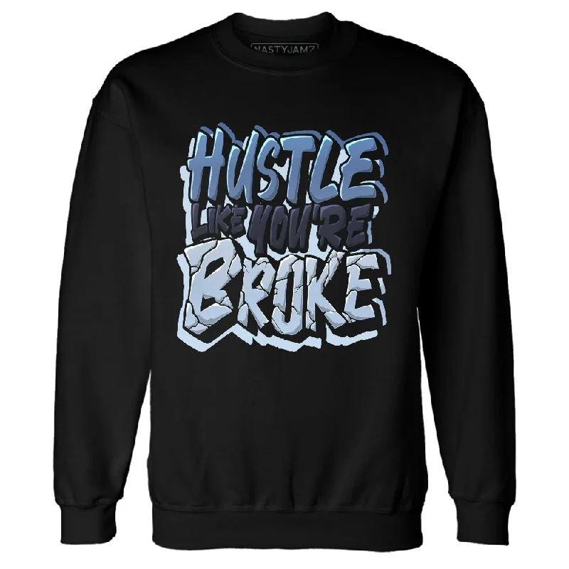 AM Plus DriftDark Obsidian NastyJamz Sweatshirt Match Hustle Like Broke