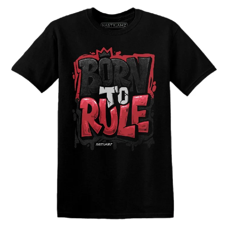 Bred Velvet 11s NastyJamz T-Shirt Match Born To Rule