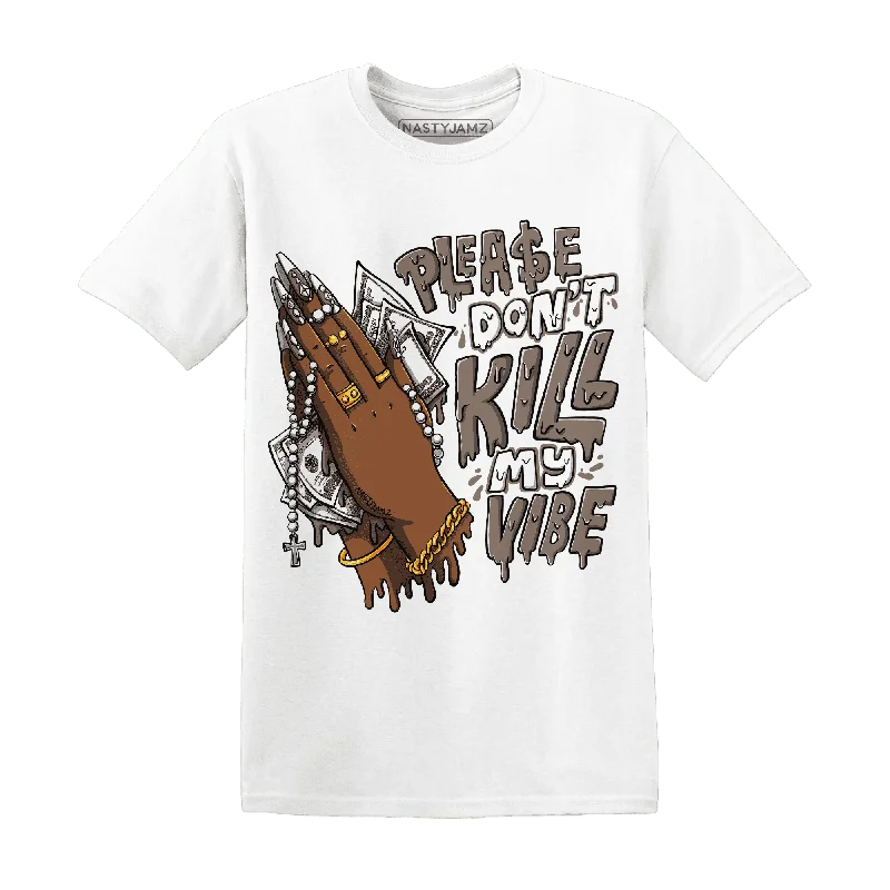 NastyJamz Low Mocha 1s T-Shirt Match Please Don't Kill My Vibe