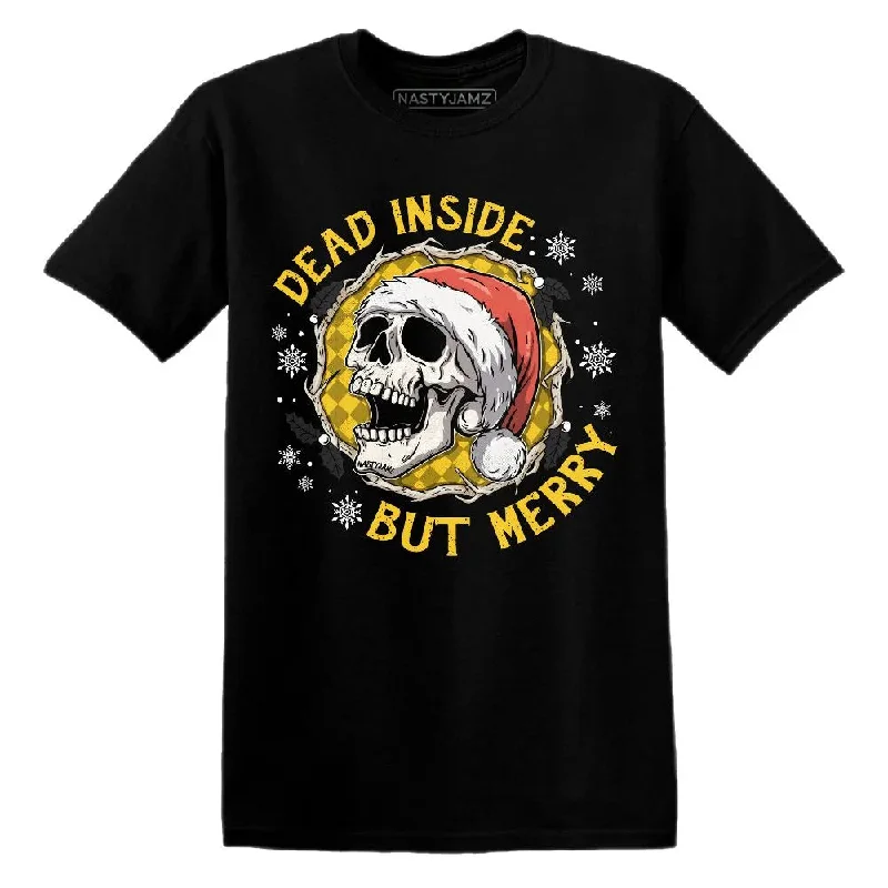 Unisex Casual Wear For All Seasons Yellow Ochre 6s NastyJamz T-Shirt Match Dead Inside But Merry